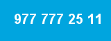 977 777 25 11